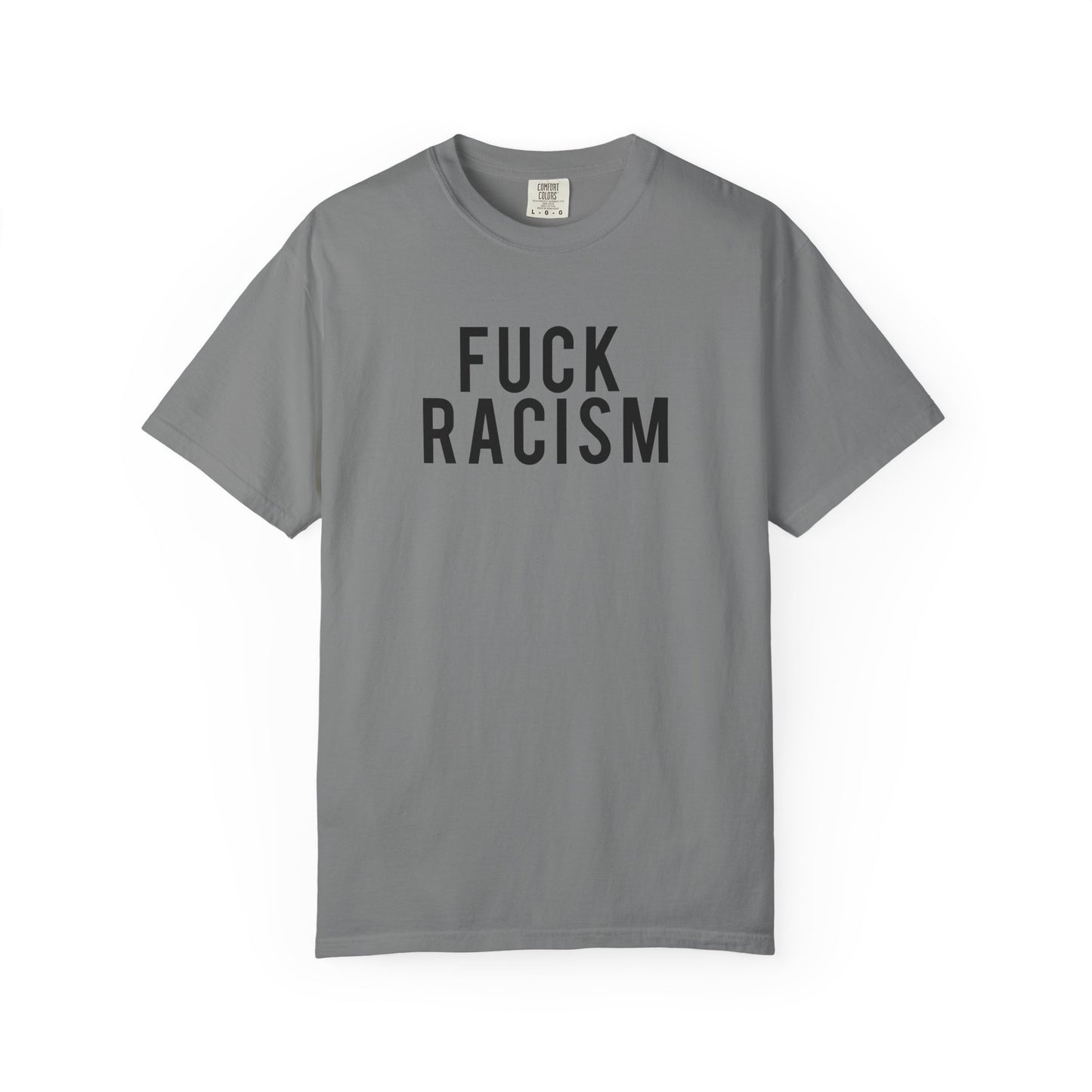 Fuck Racism Tee