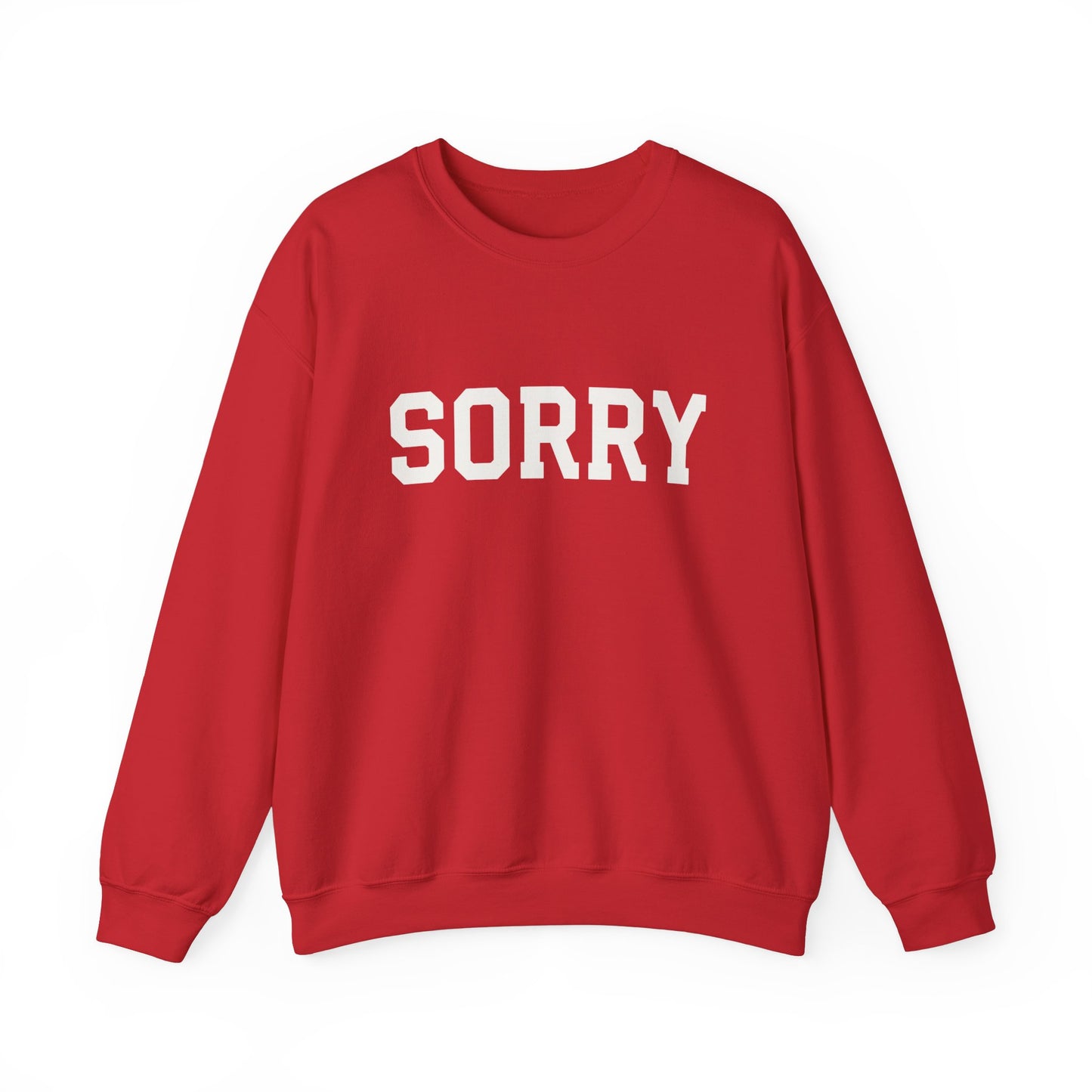 Sorry Crewneck Sweatshirt