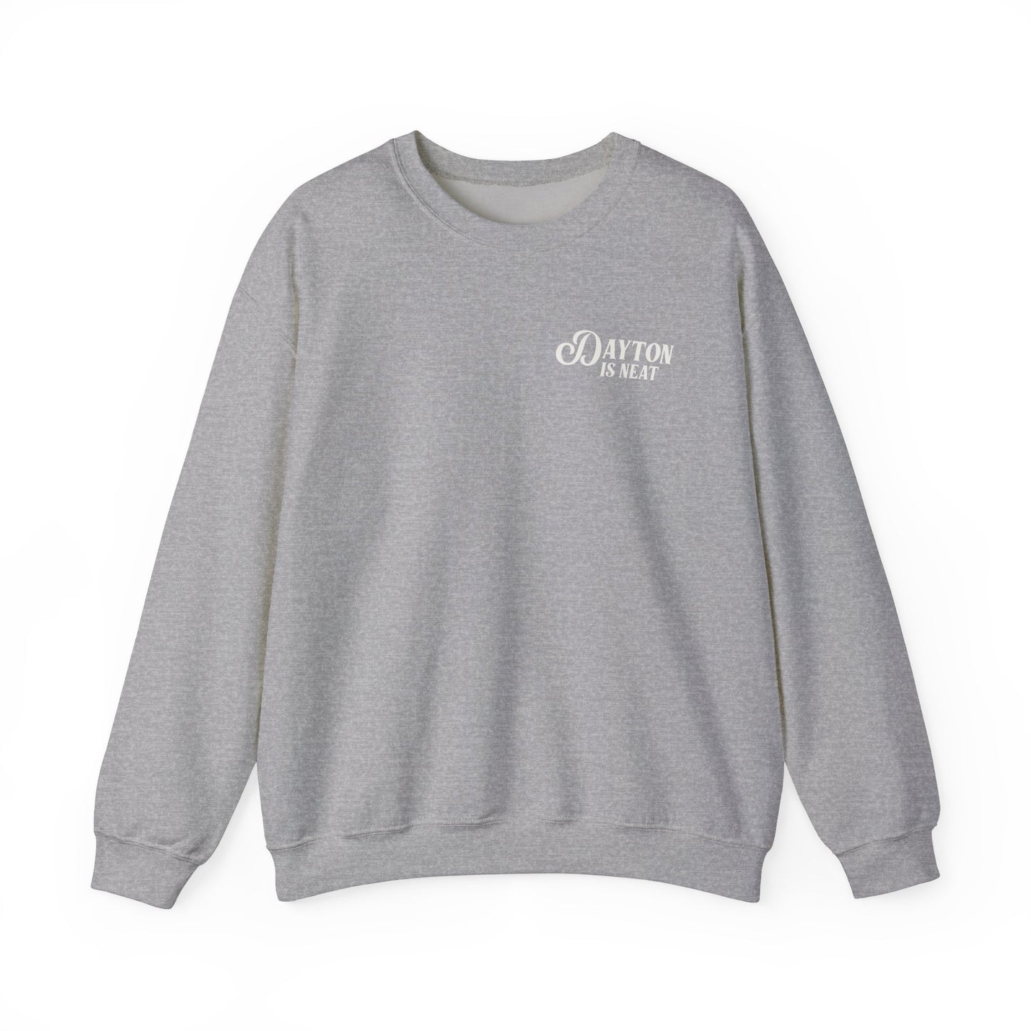 Dayton Is Neat Crewneck Sweatshirt