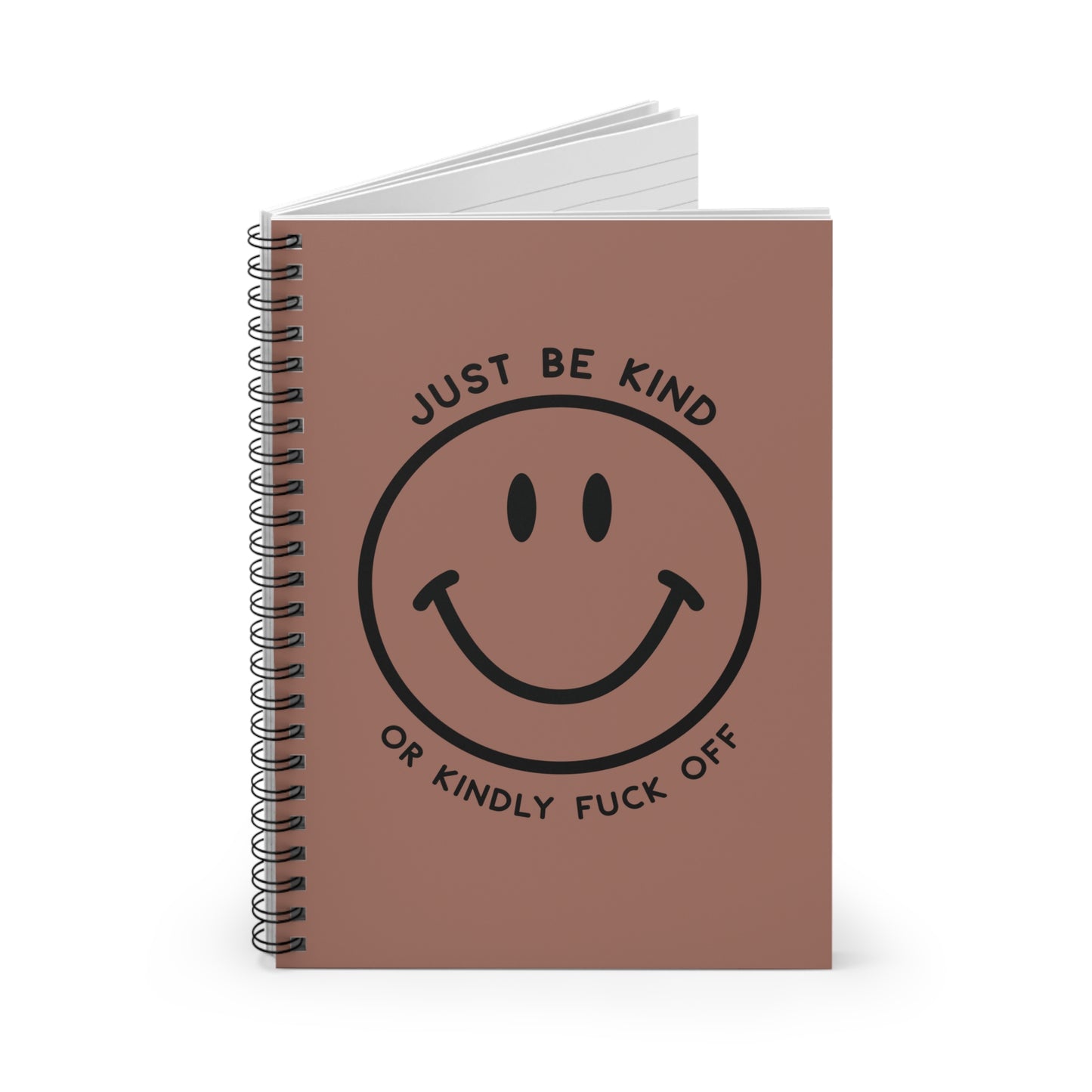 Just Be Kind Or... Notebook
