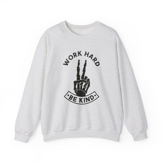 Work Hard Be Kind Crewneck Sweatshirt