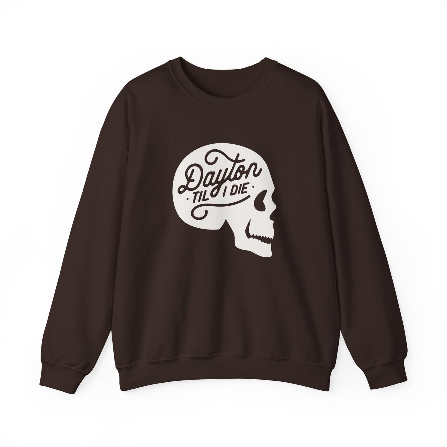 'Dayton Til I Die' Skull Crewneck Sweatshirt