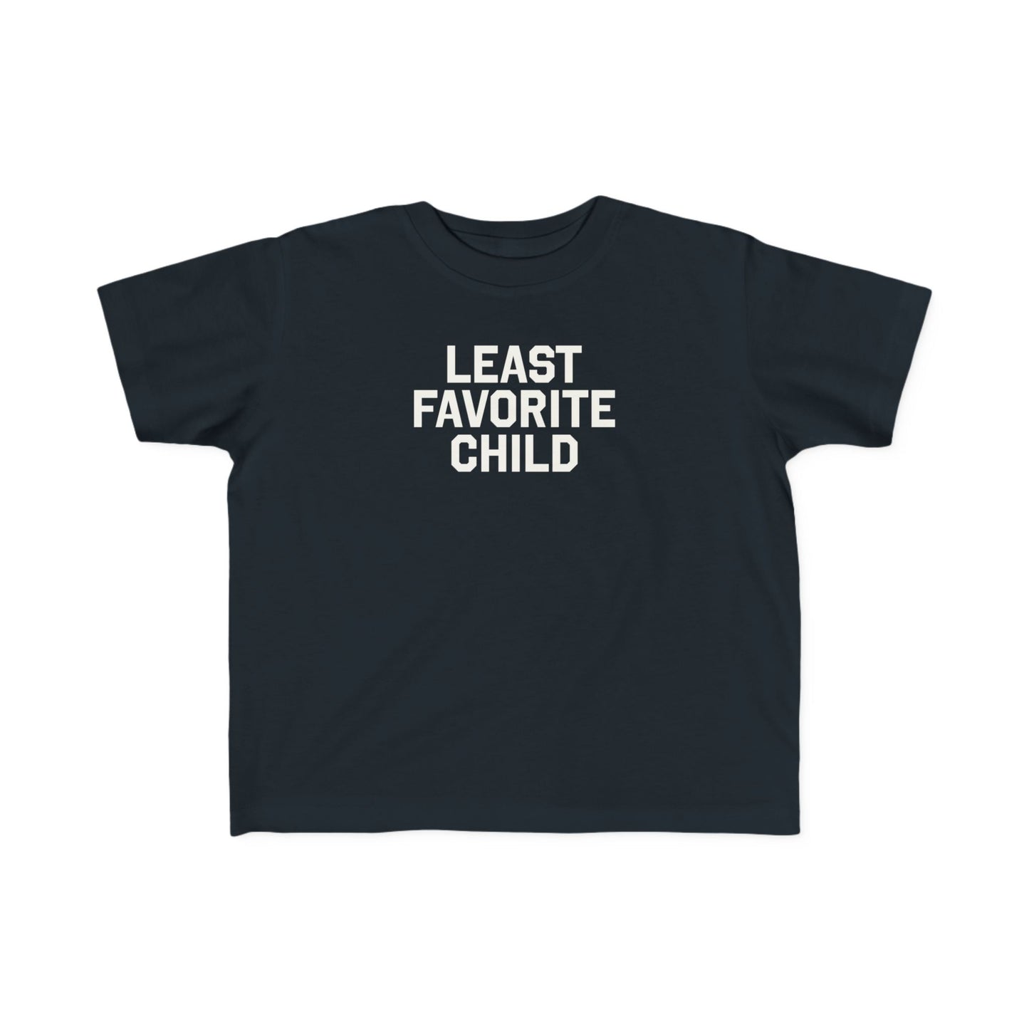 Least Favorite Child Toddler Tee