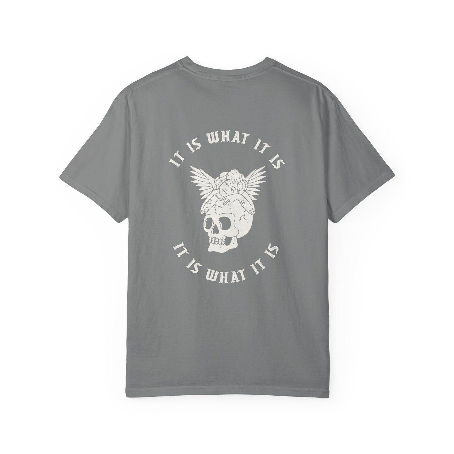It Is What It Is Tee