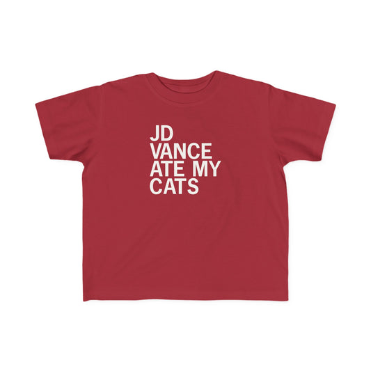 JD Vance Ate My Cats Toddler Tee