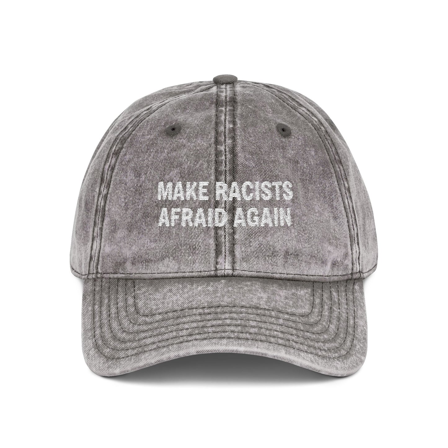Make Racists Afraid Again Vintage Hat