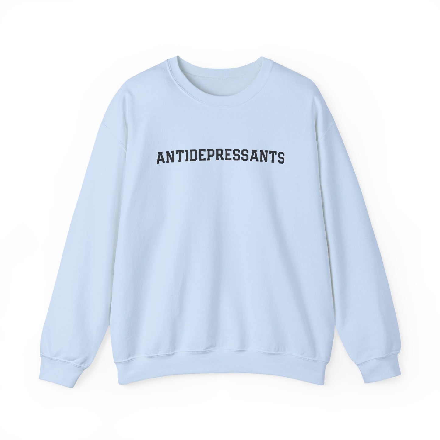 Antidepressants Crewneck Sweatshirt
