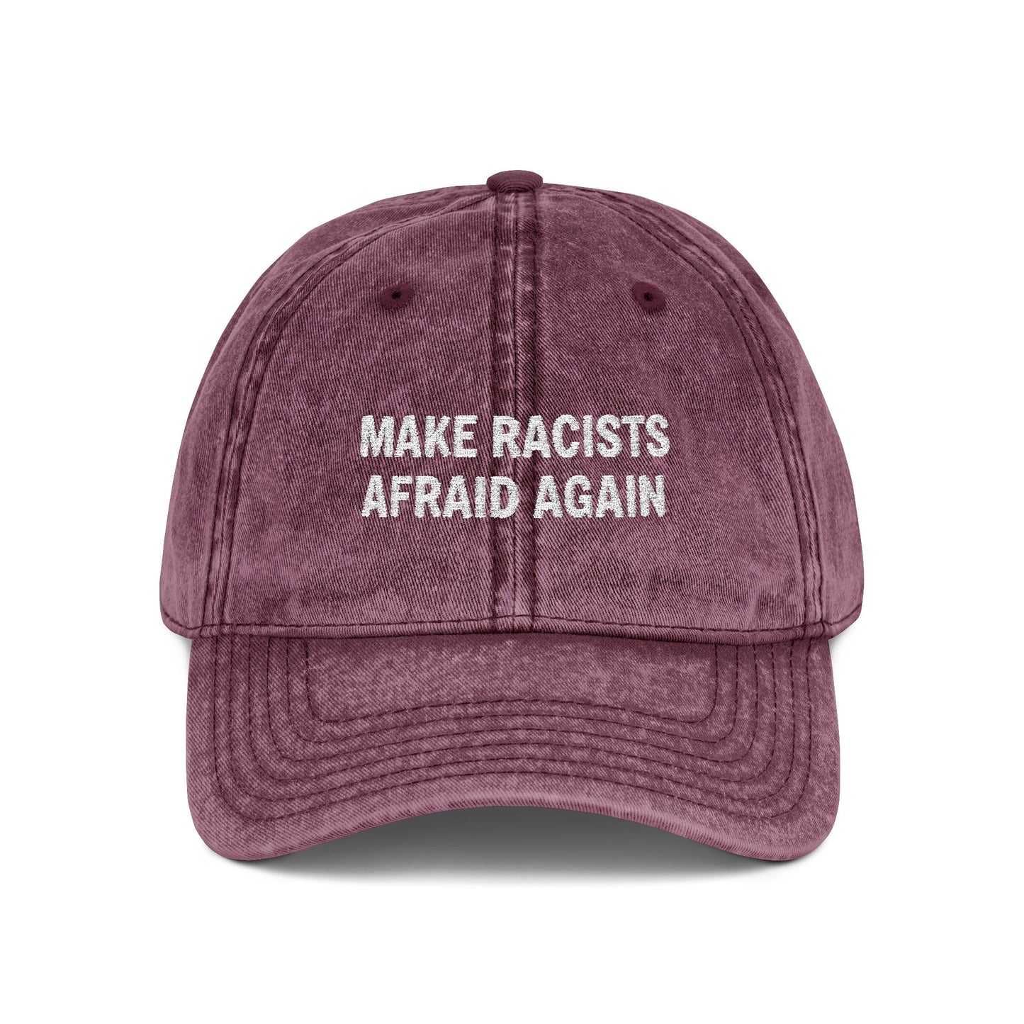 Make Racists Afraid Again Vintage Hat