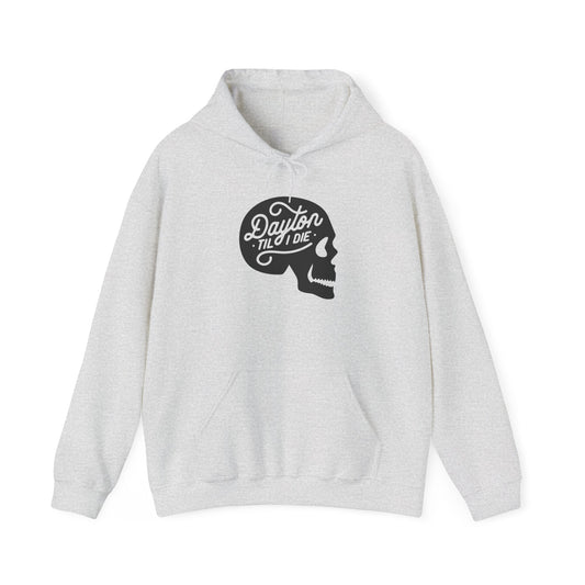 'Dayton Til I Die' Skull Hoodie Sweatshirt