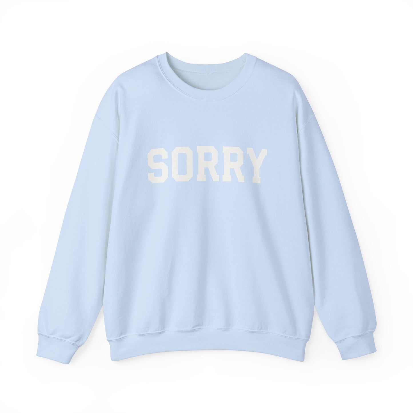 Sorry Crewneck Sweatshirt