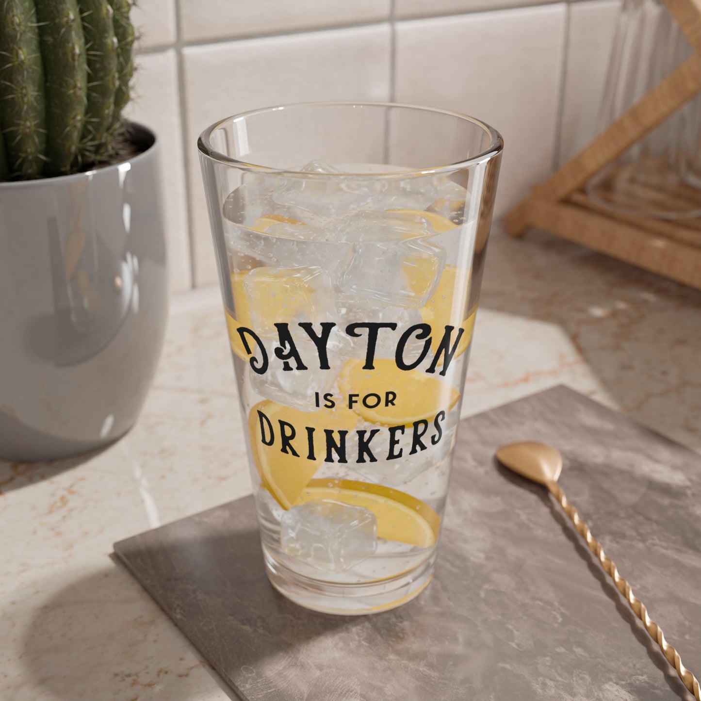 Dayton Is For Drinkers Pint Glass