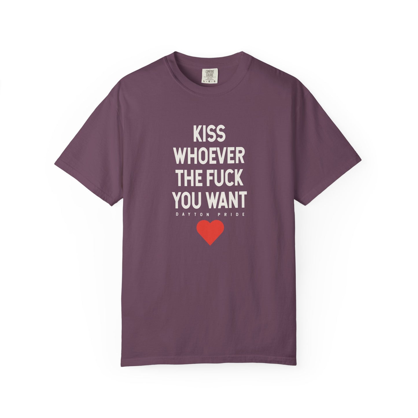 Kiss Whoever The Fuck You Want Tee