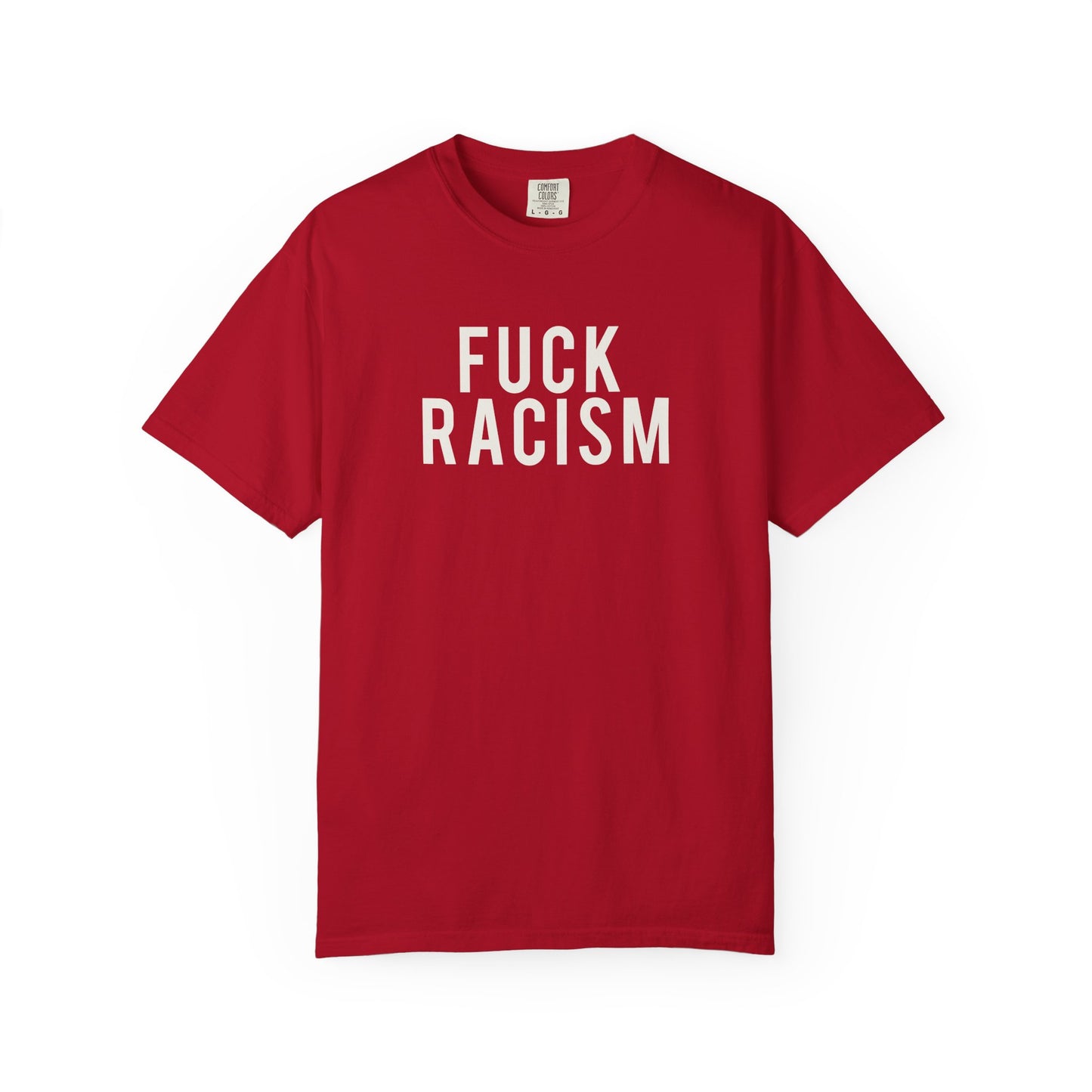 Fuck Racism Tee