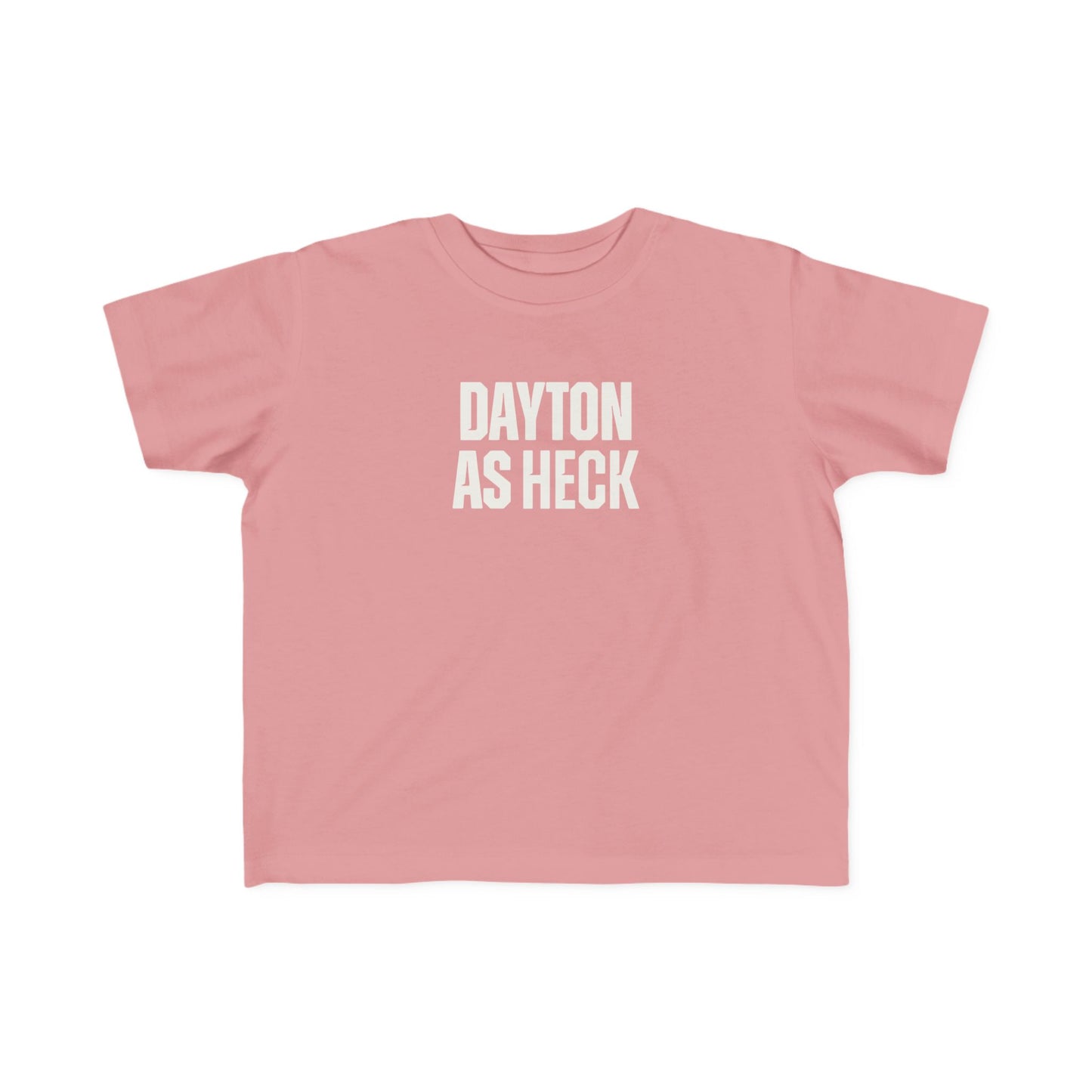 Dayton As Heck Toddler Tee