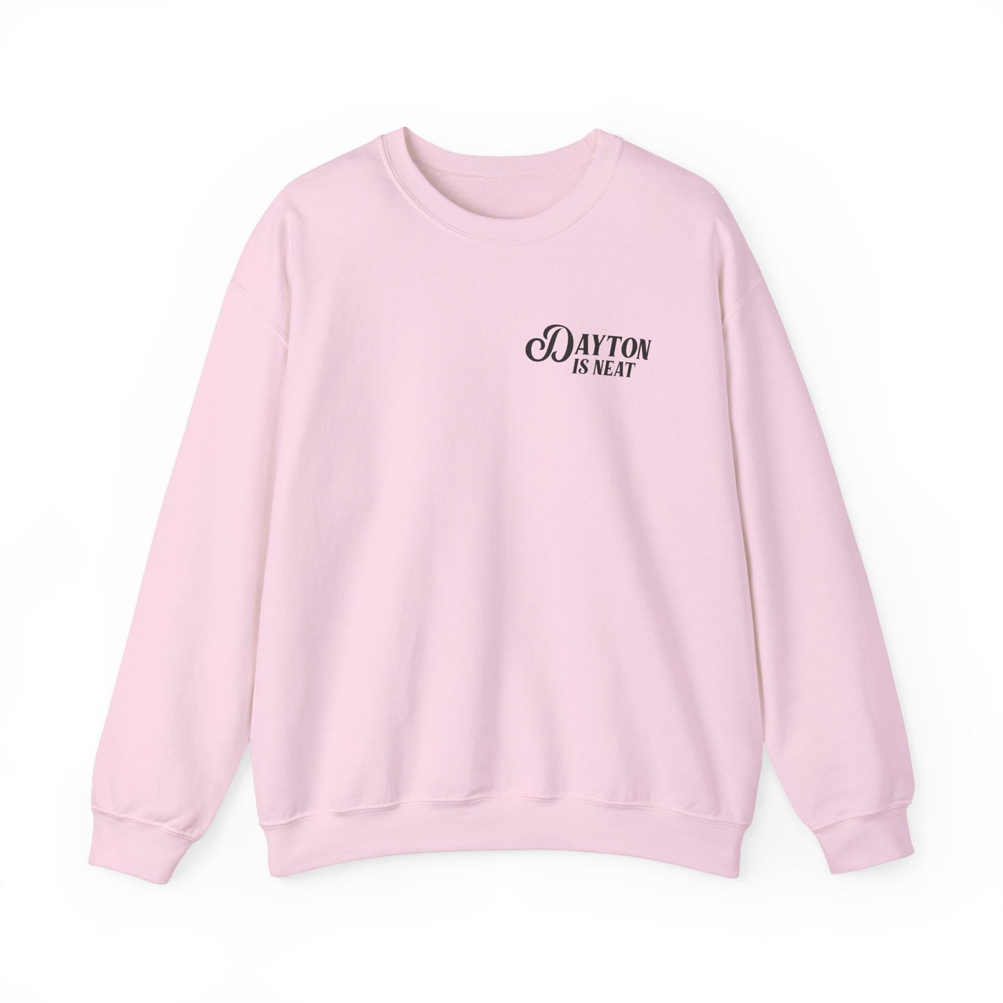 Dayton Is Neat Crewneck Sweatshirt