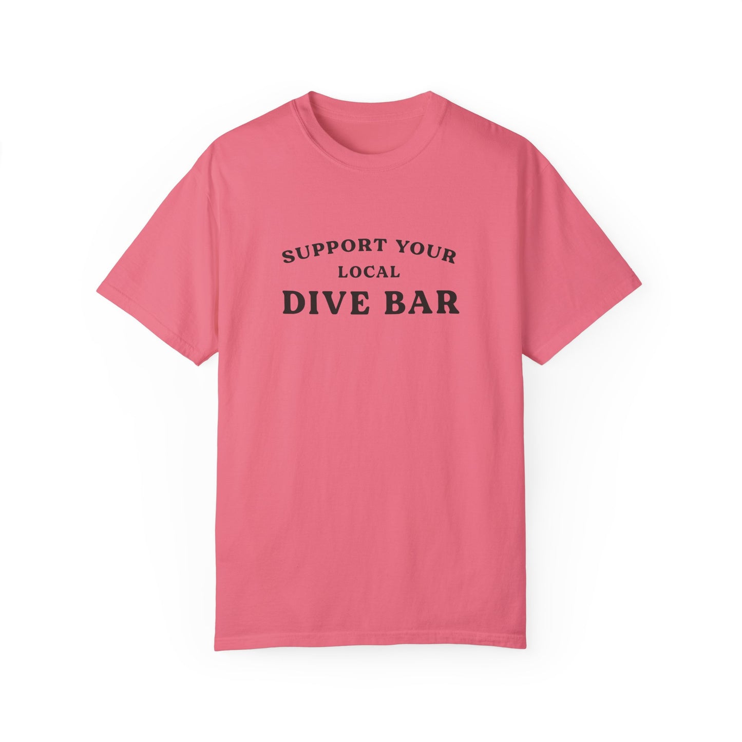 Support Your Local Dive Bar Tee