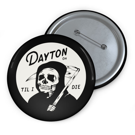 'Dayton Til I Die' Reaper Button