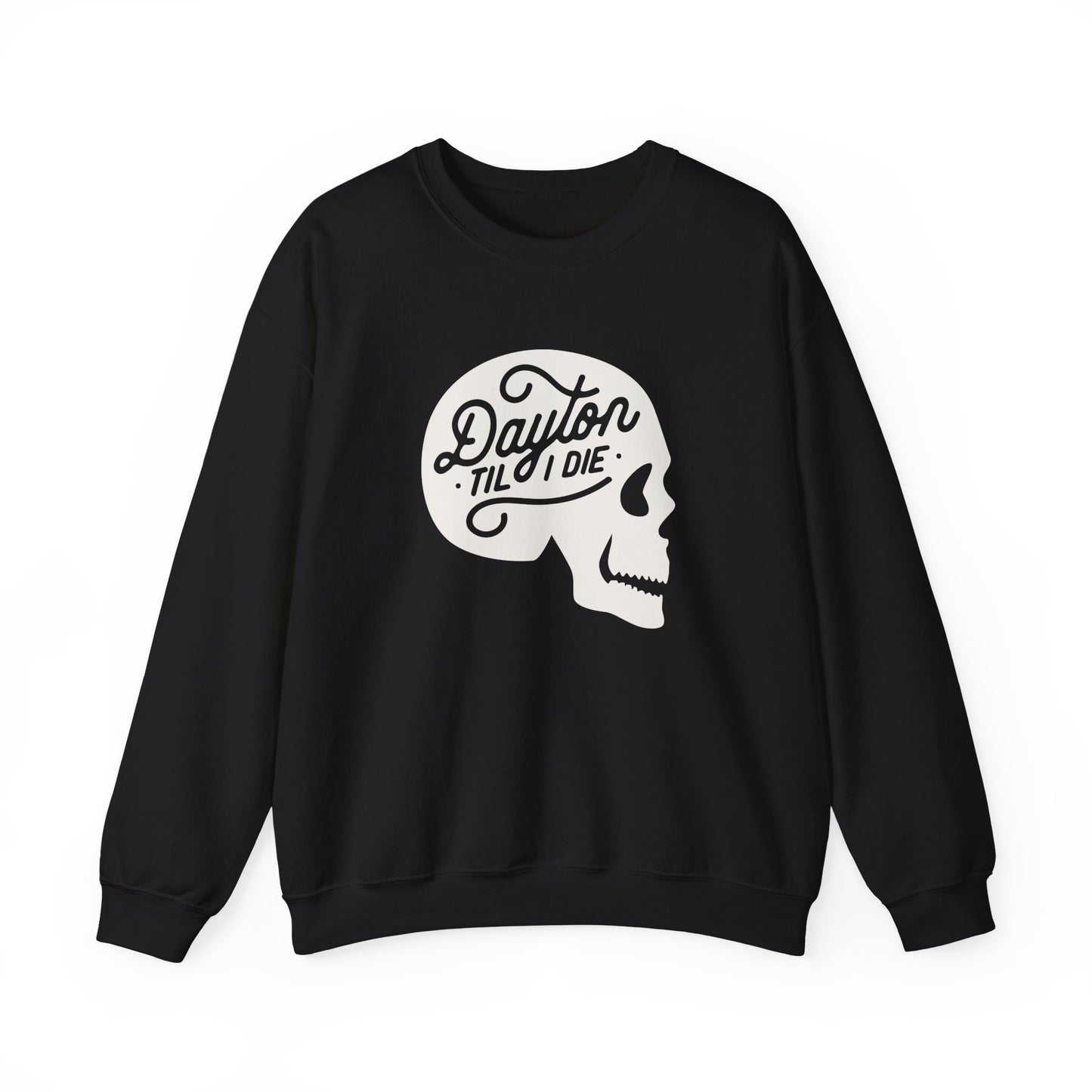 'Dayton Til I Die' Skull Crewneck Sweatshirt