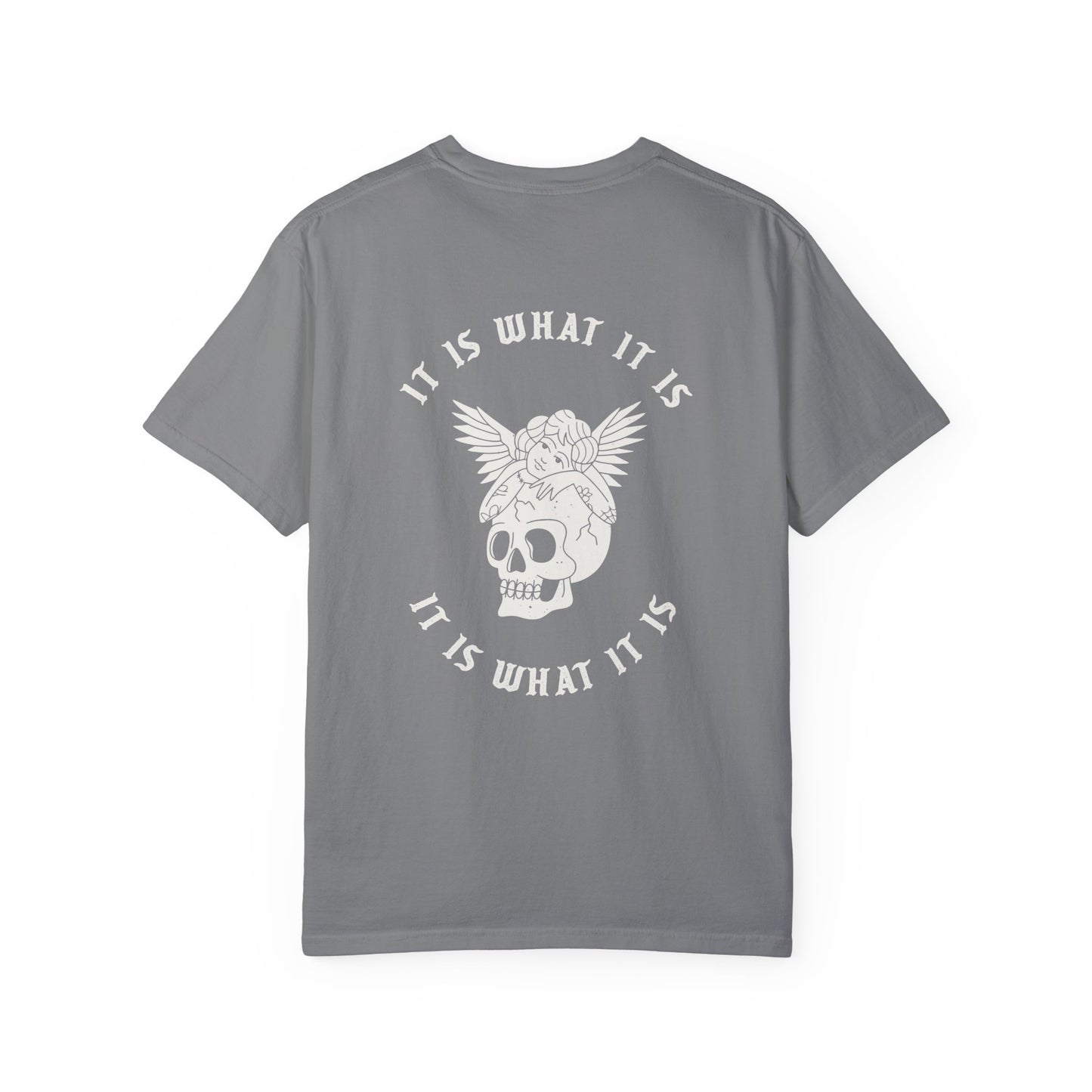 It Is What It Is Tee