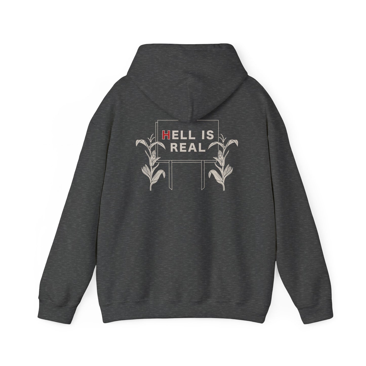 Hell Is Real Hoodie Sweatshirt