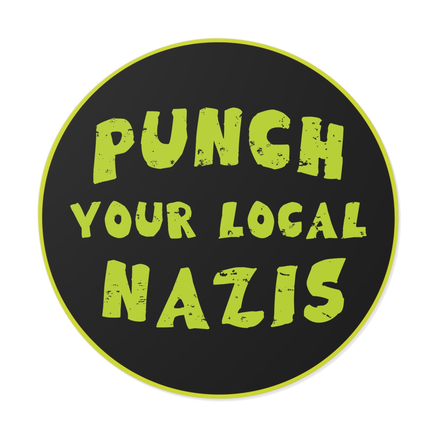 Punch Your Local Nazis Sticker