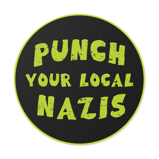 Punch Your Local Nazis Sticker