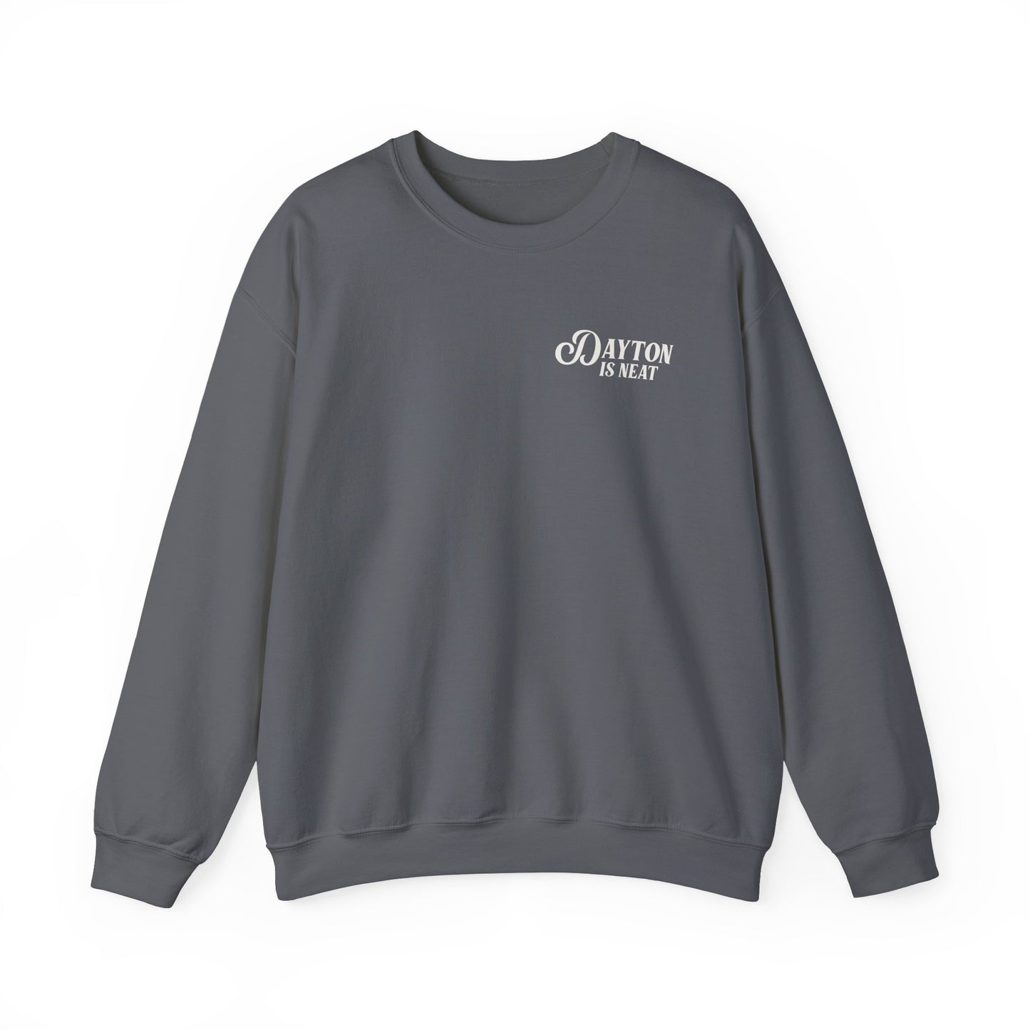 Dayton Is Neat Crewneck Sweatshirt