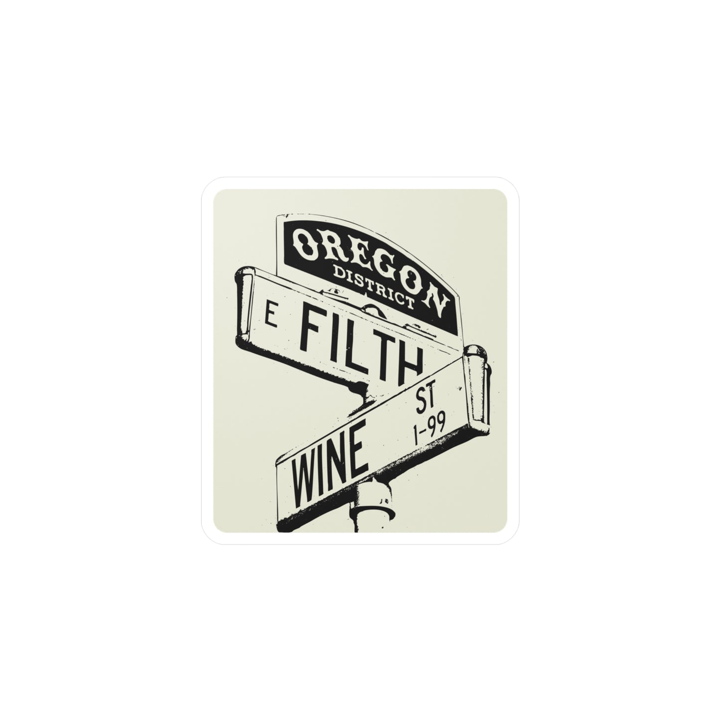 Filth and Wine Oregon District Sticker