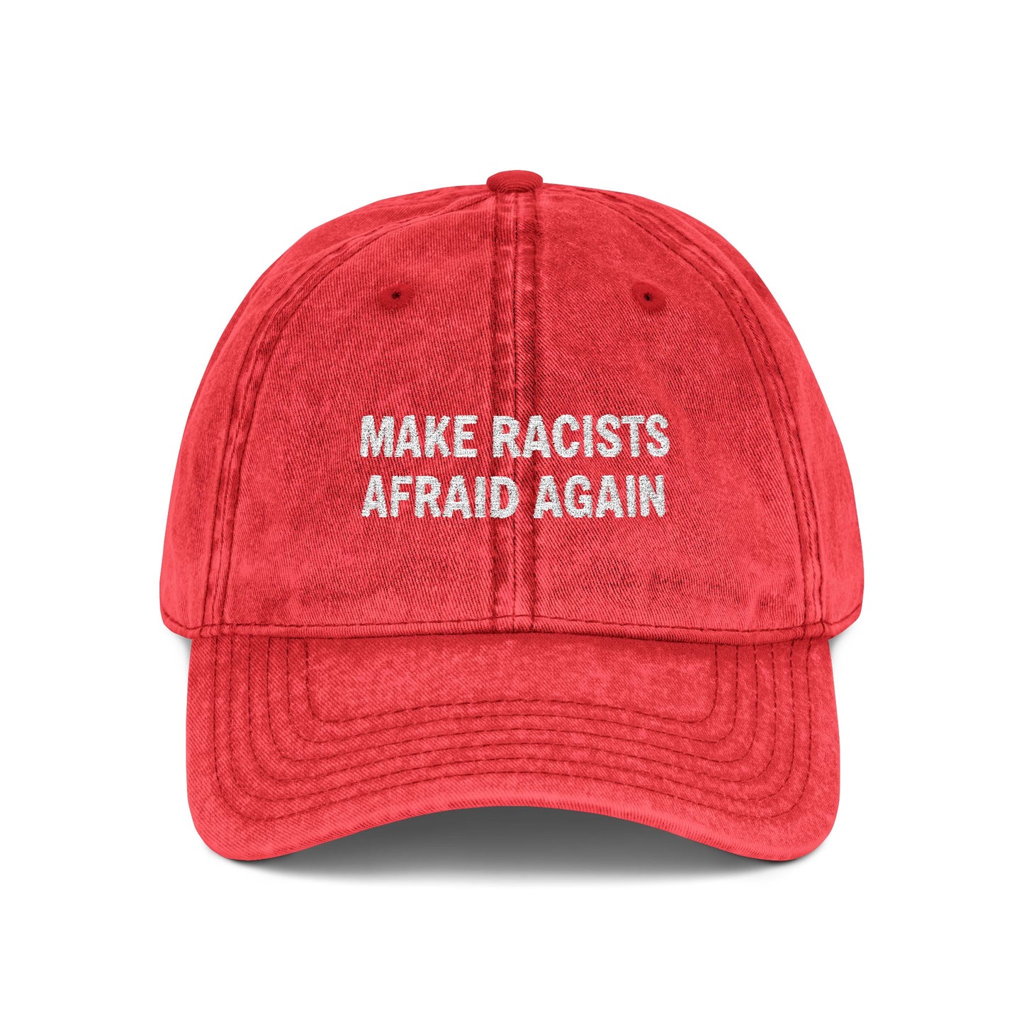 Make Racists Afraid Again Vintage Hat