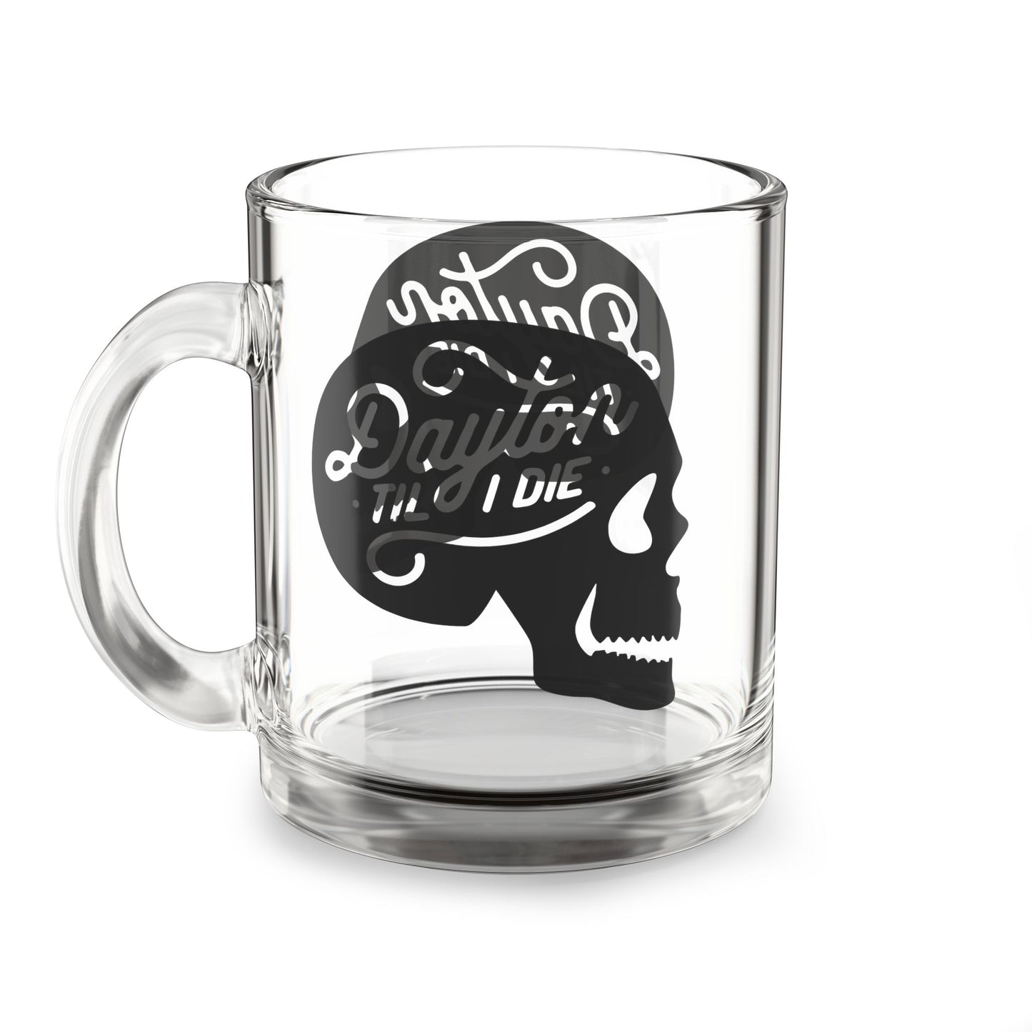 Dayton Til I Die Skull Glass Mug