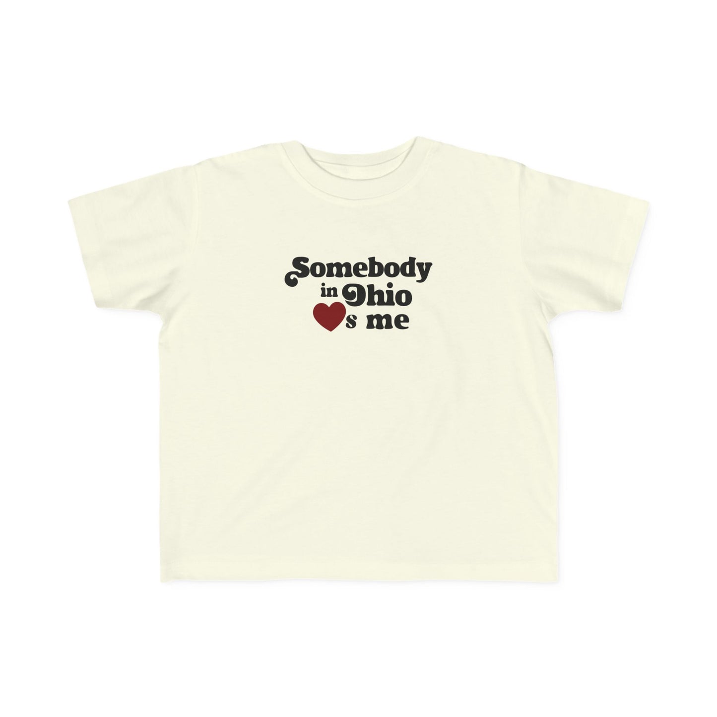 Somebody in Ohio Loves Me Toddler Tee