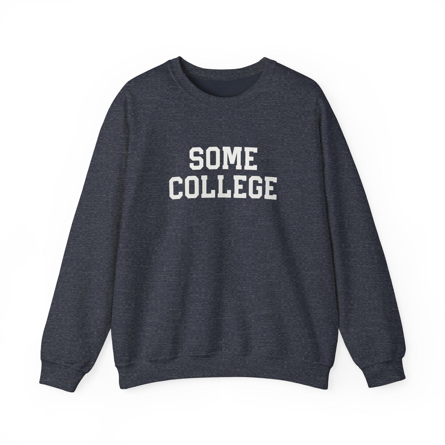 Some College Crewneck Sweatshirt