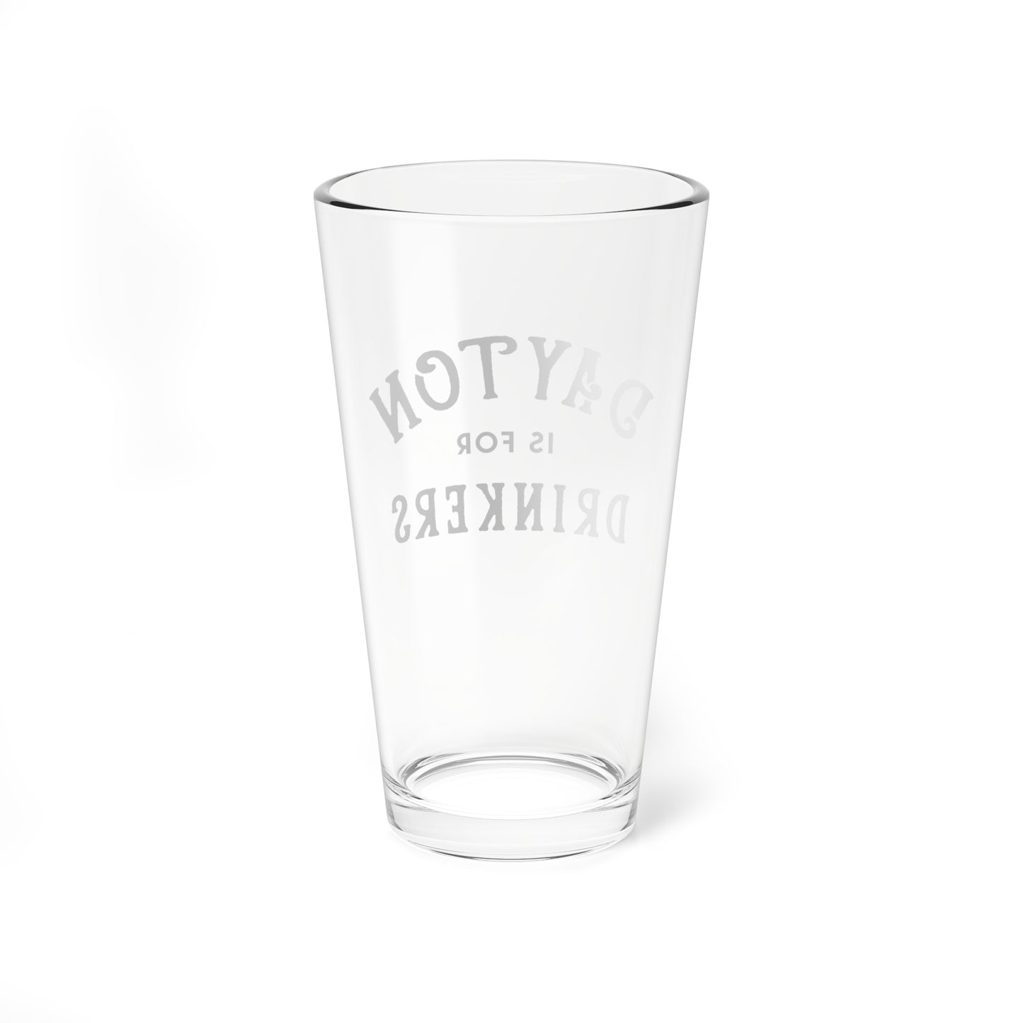 Dayton Is For Drinkers Pint Glass