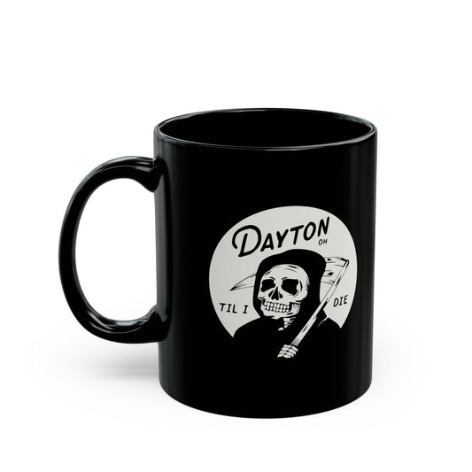 'Dayton Til I Die' Reaper Mug