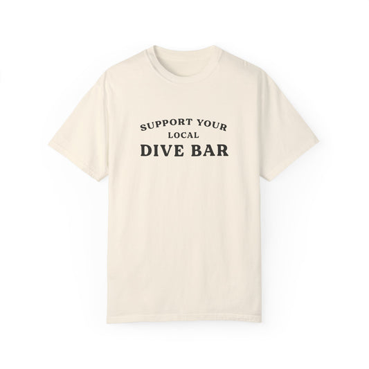 Support Your Local Dive Bar Tee