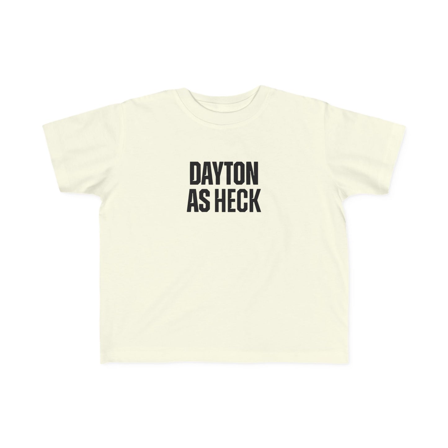 Dayton As Heck Toddler Tee