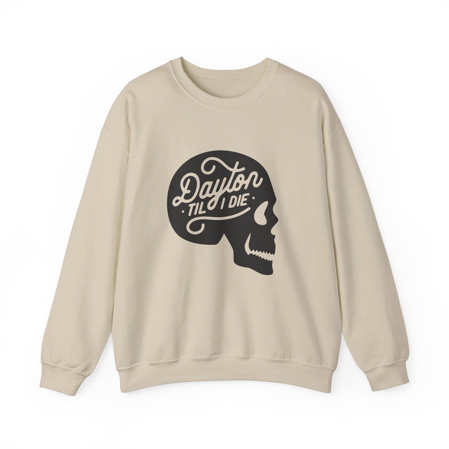 'Dayton Til I Die' Skull Crewneck Sweatshirt