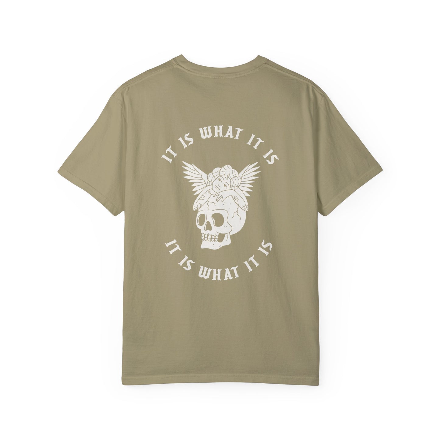 It Is What It Is Tee