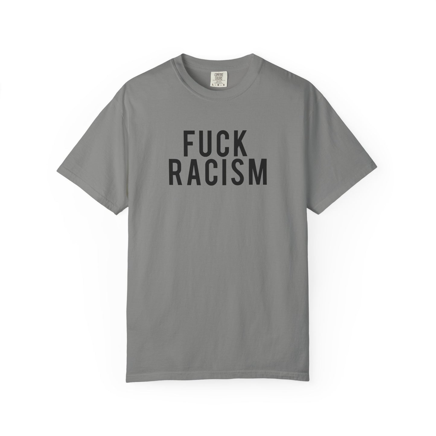 Fuck Racism Tee
