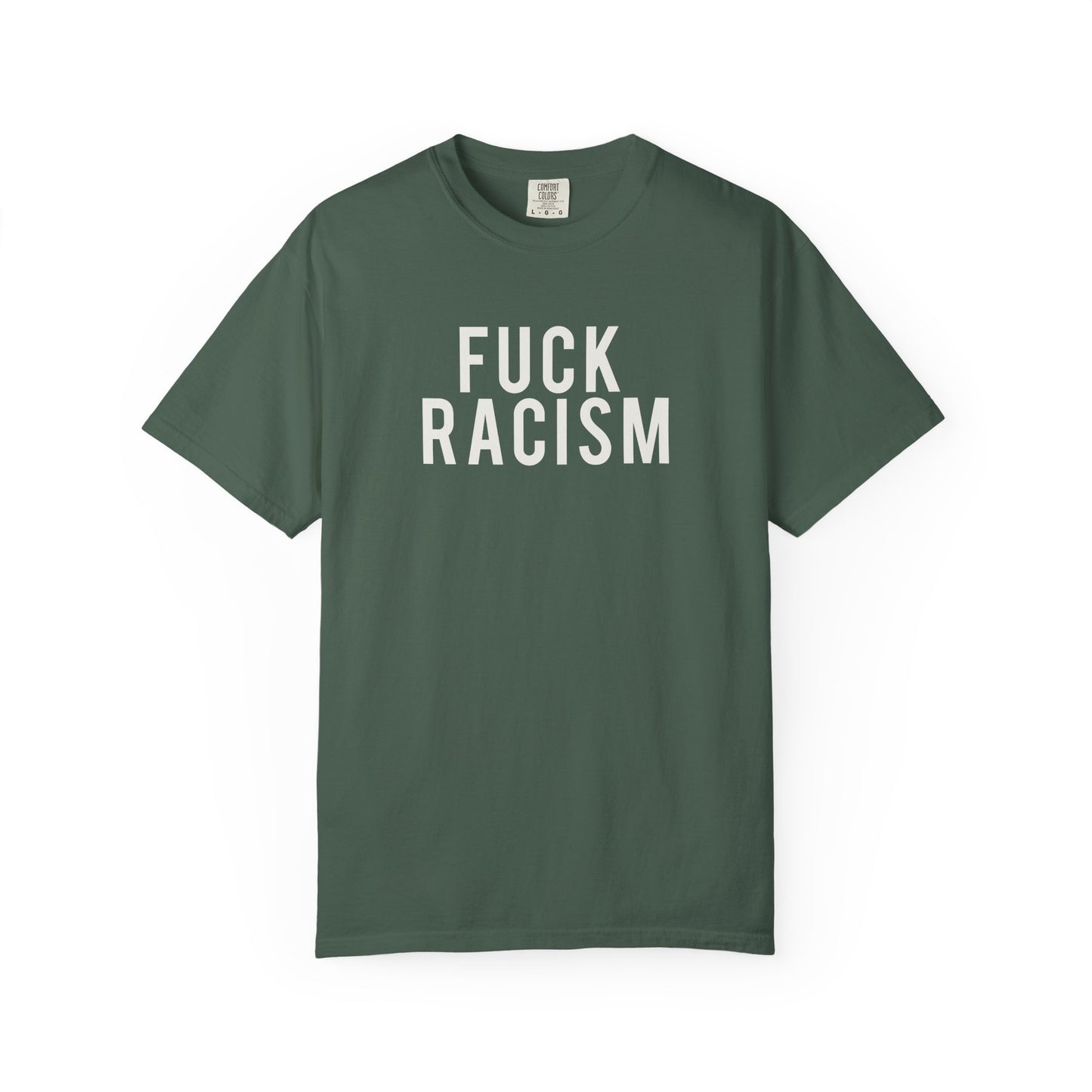 Fuck Racism Tee