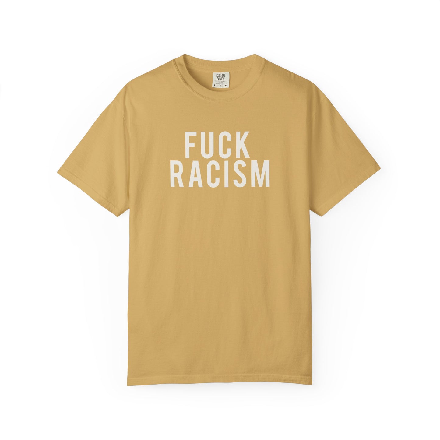 Fuck Racism Tee
