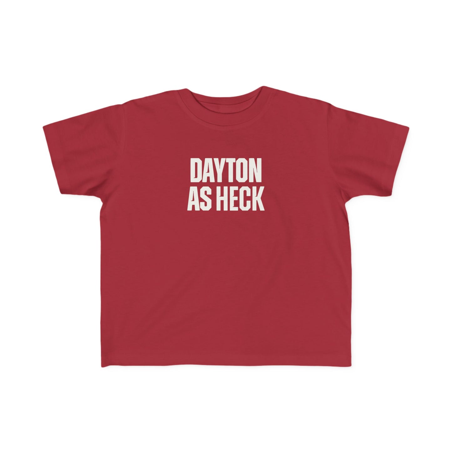 Dayton As Heck Toddler Tee