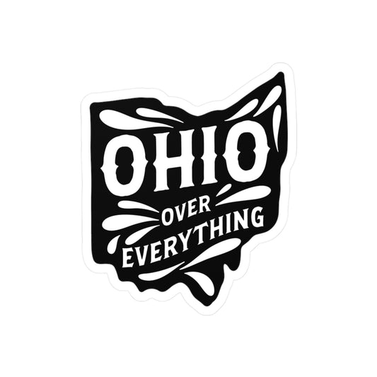 Ohio Over Everything Sticker