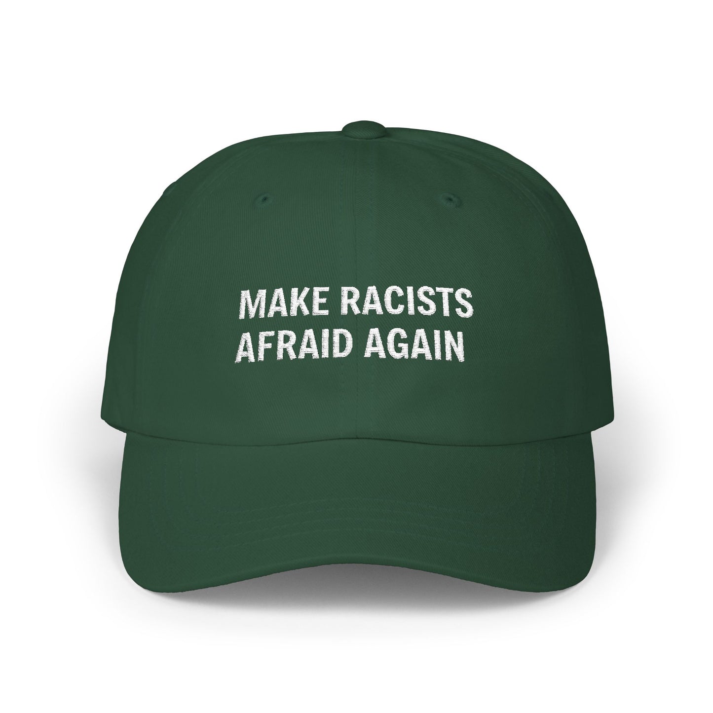 Make Racists Afraid Again Classic Dad Cap