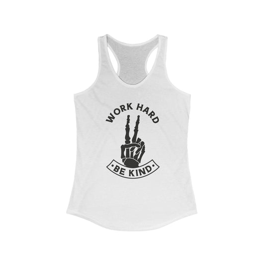 Work Hard Be Kind Racerback Tank