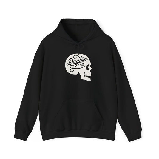 'Dayton Til I Die' Skull Hoodie Sweatshirt