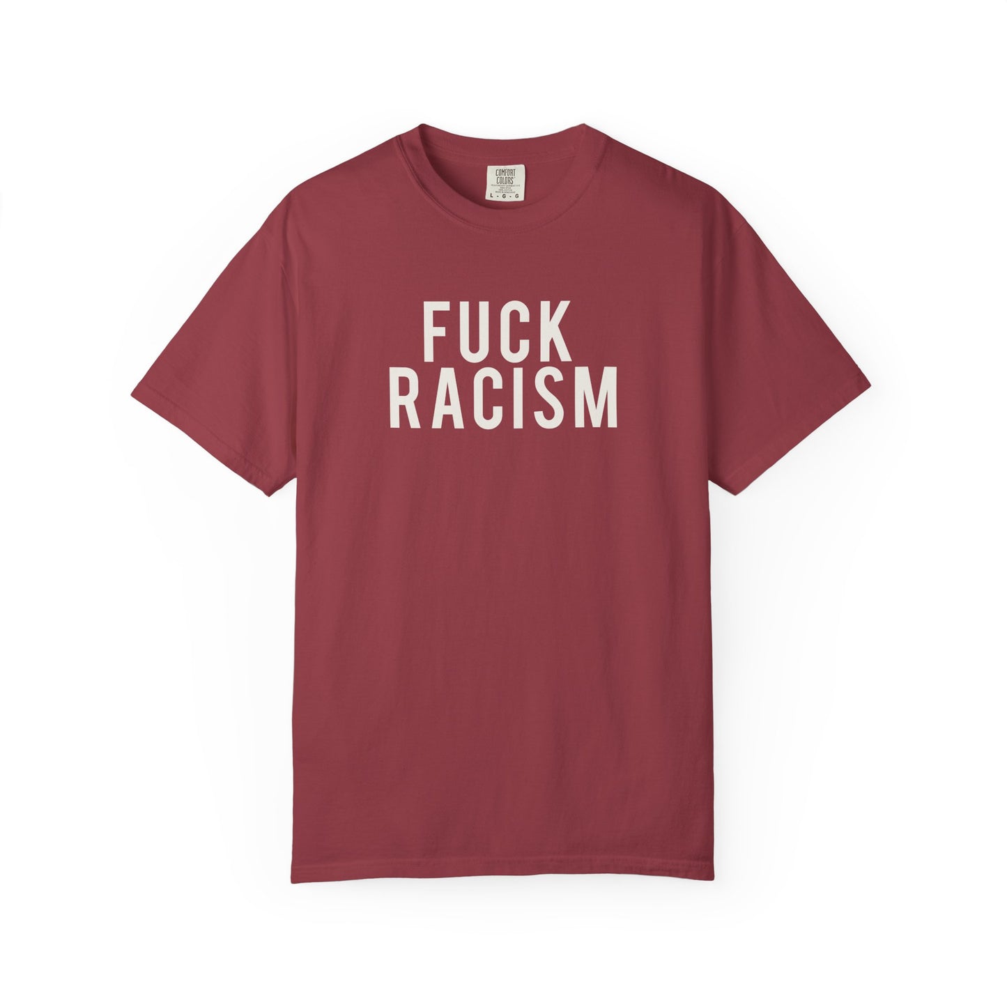 Fuck Racism Tee