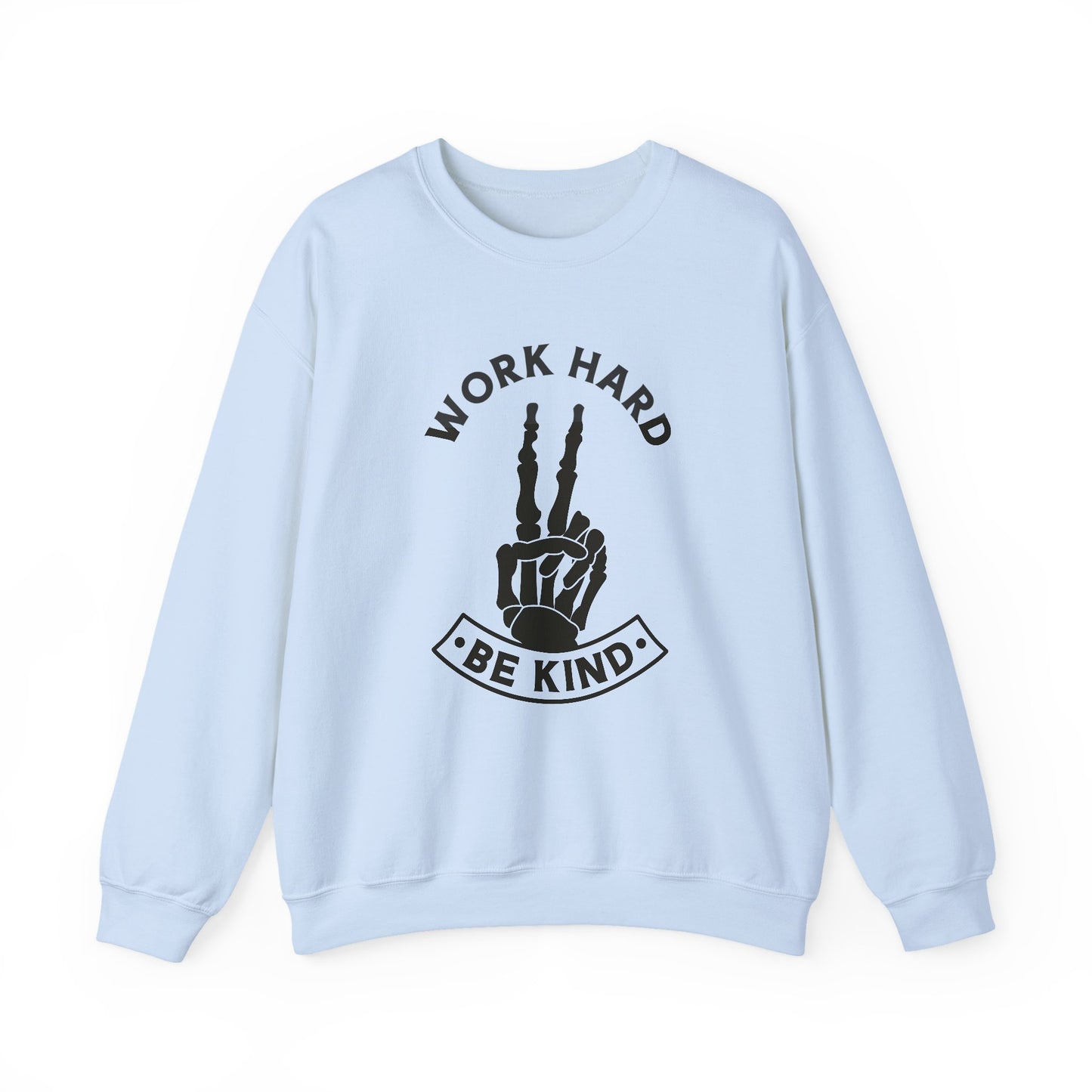 Work Hard Be Kind Crewneck Sweatshirt