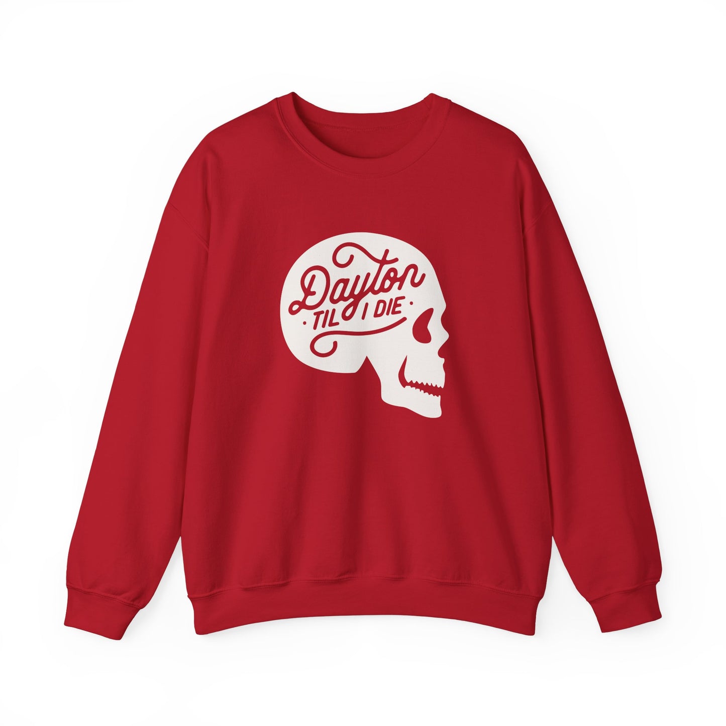 'Dayton Til I Die' Skull Crewneck Sweatshirt
