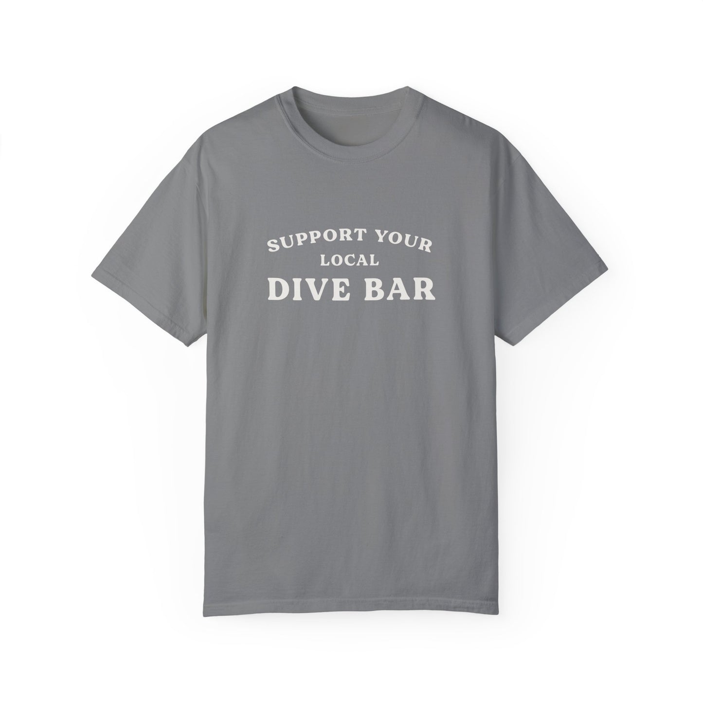 Support Your Local Dive Bar Tee
